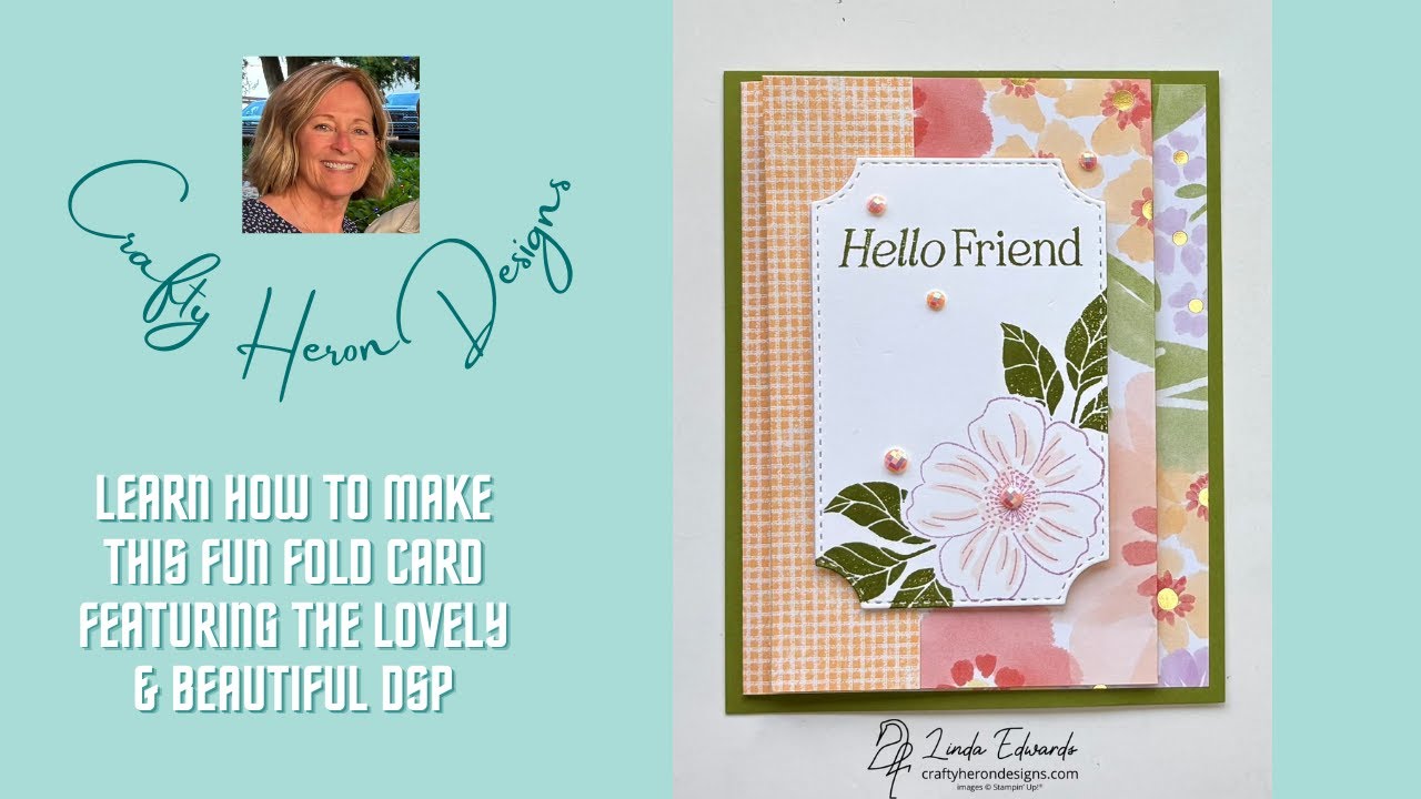 Fun Fold Card Tutorial | Lovely Arrangements & Lovely and Beautiful DSP