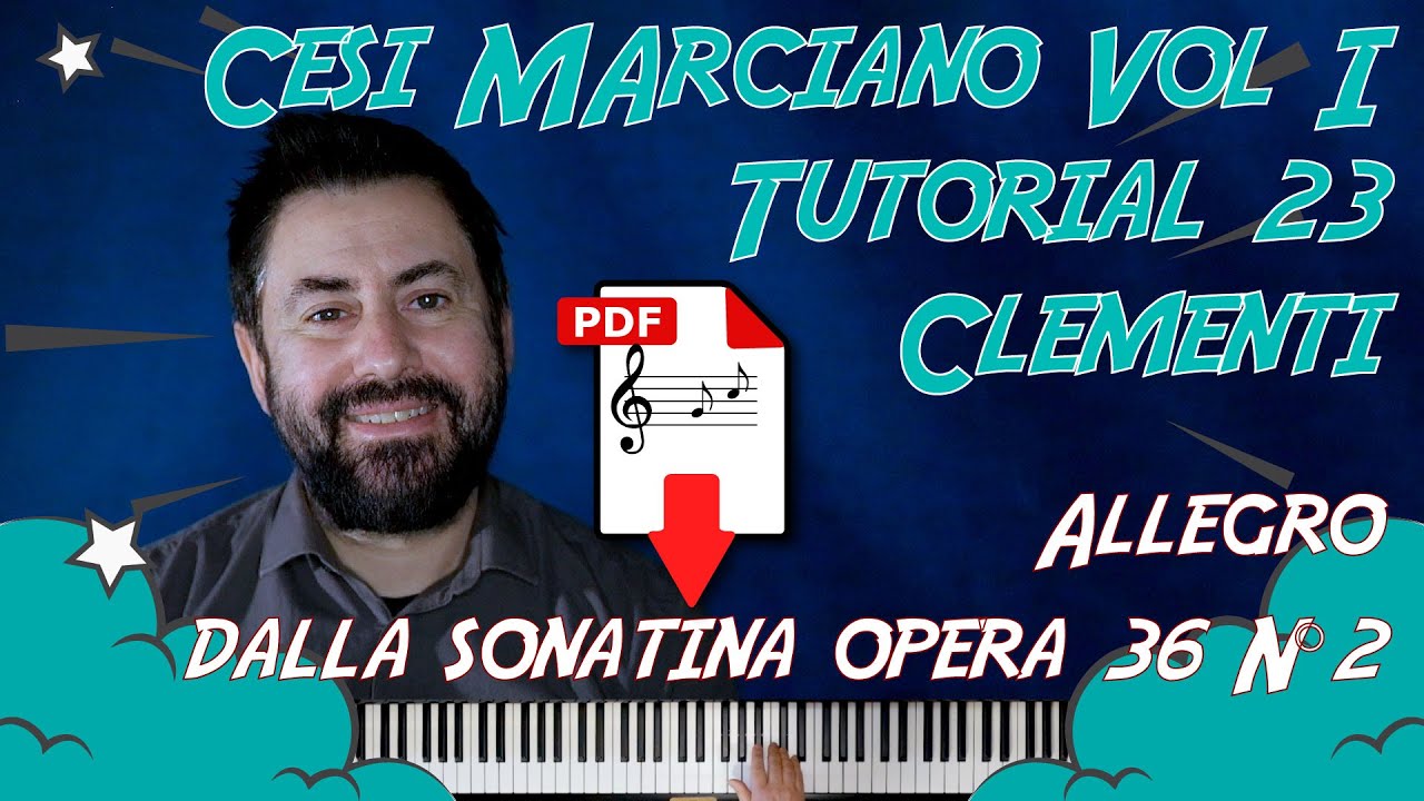 Piano Tutorial - Sonatina op 36 N° 2 Allegro di M. Clementi - Cesi Marciano vol.1 N° 23 con PDF