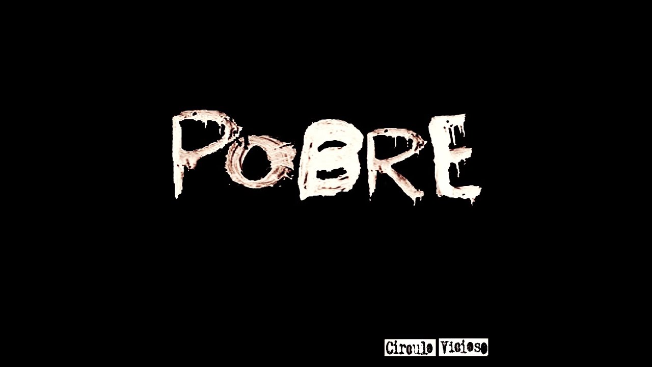 CIRCULO VICIOSO -  POBRE - EP 2021