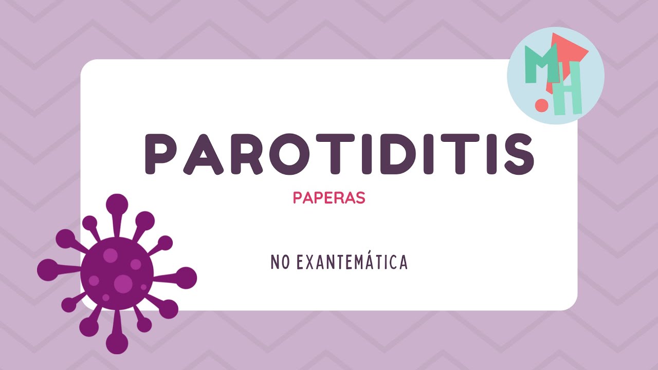 PAPERAS | PAROTIDITIS | RUBEOLA