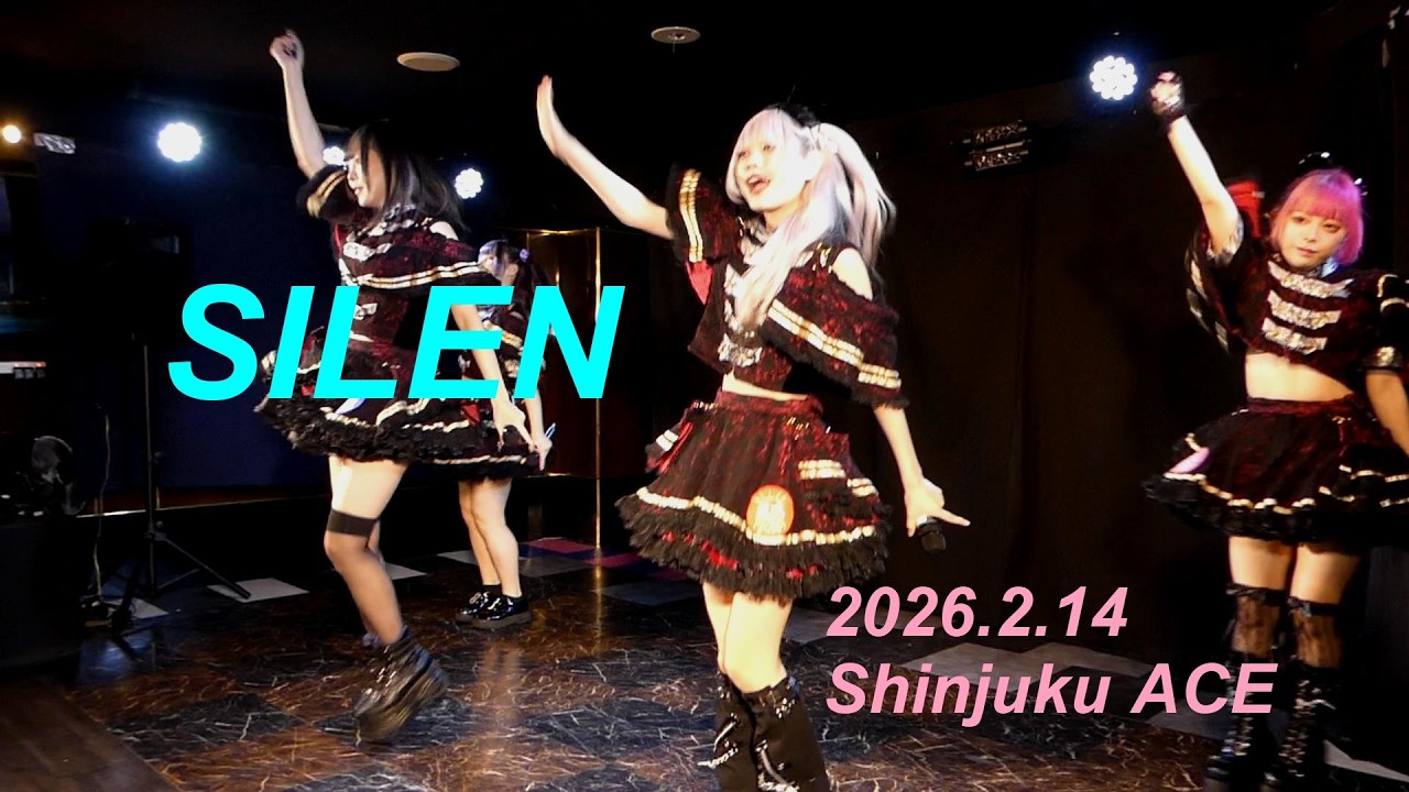 SILEN in 新宿 ACE  2026.2.14