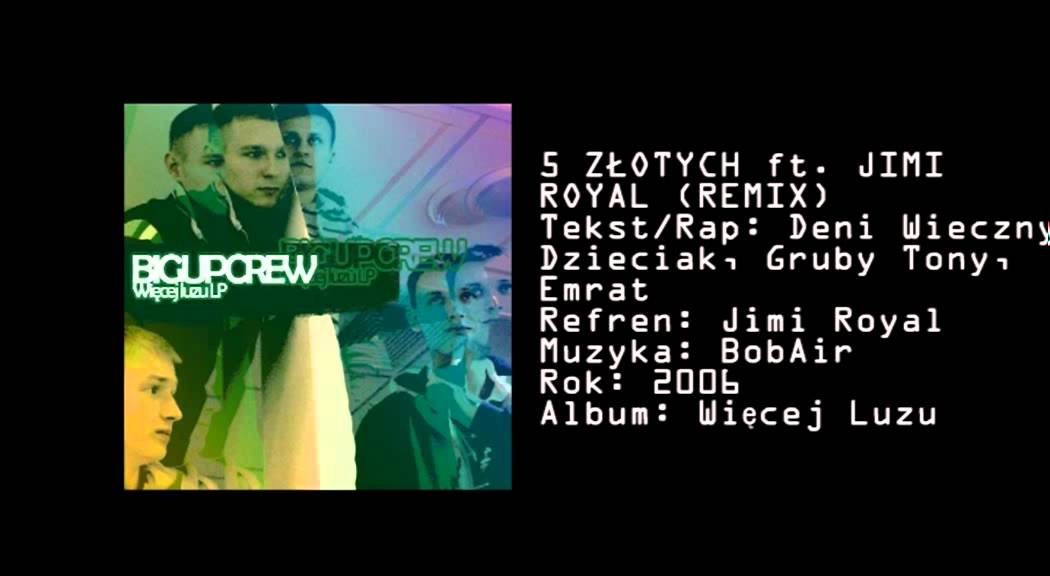 08. Big Up Crew - 5 złotych ft Jimi Royal (BobAir Remix)