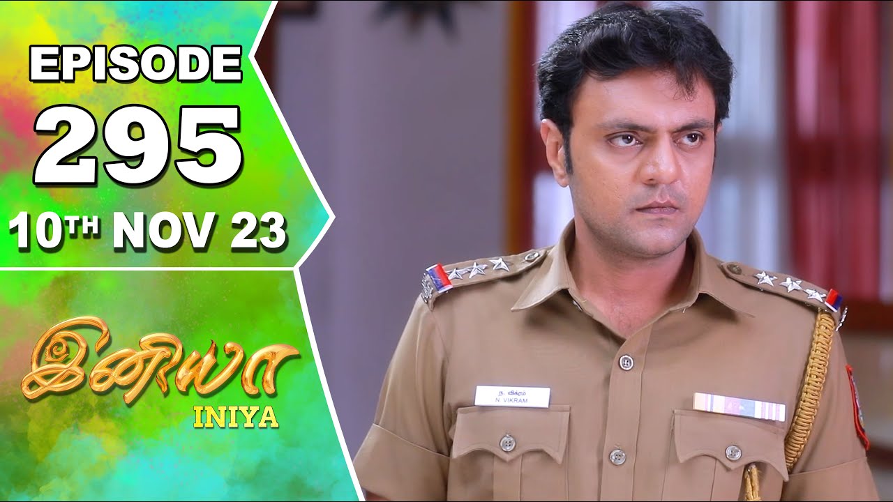 Iniya Serial | Episode 295 | 10th Nov 2023 | Alya Manasa | Rishi | Saregama TV Shows Tamil