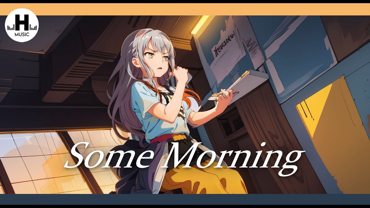 H Music Channel - Some Morning [POP]