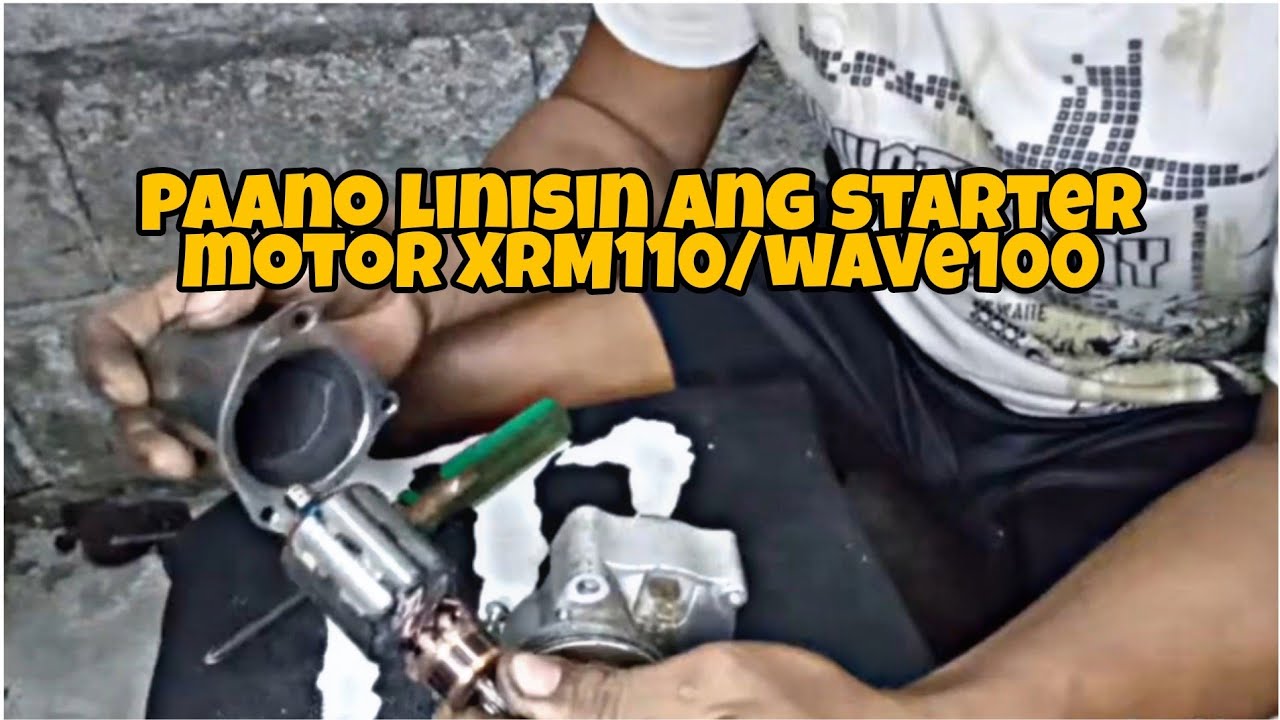 Paano Linisin ang Starter Motor XRM110/wave100.