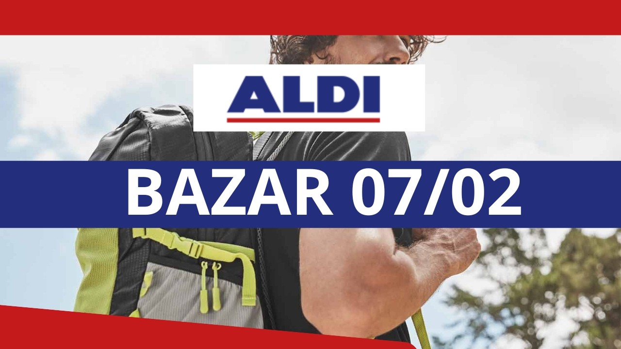 ALDI BAZAR MAÑANA 07/02
