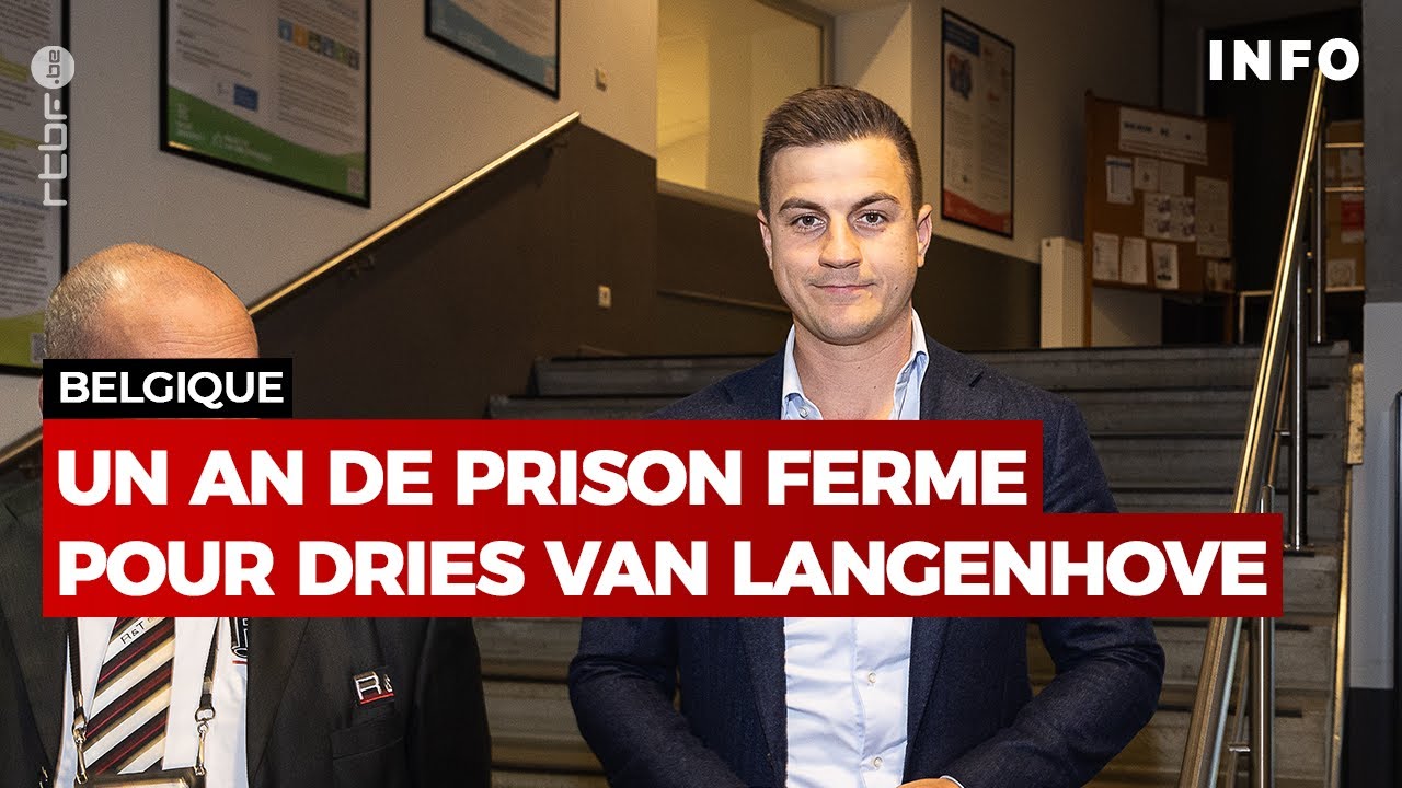 La condamnation de ex-d&eacute;put&eacute; d'extr&ecirc;me droite Dries Van Langenhove - RTBF Info