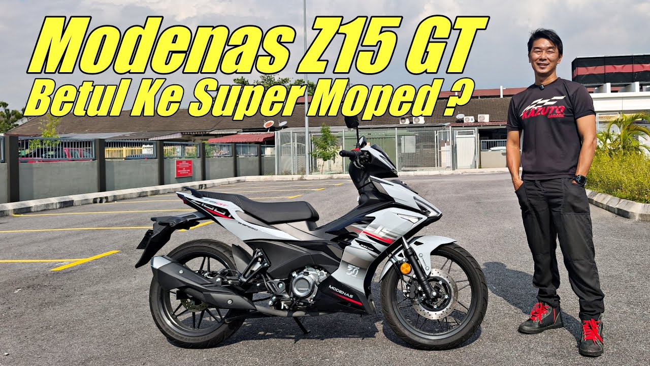 Modenas Z15GT Bukan Super Moped Anda Katakan