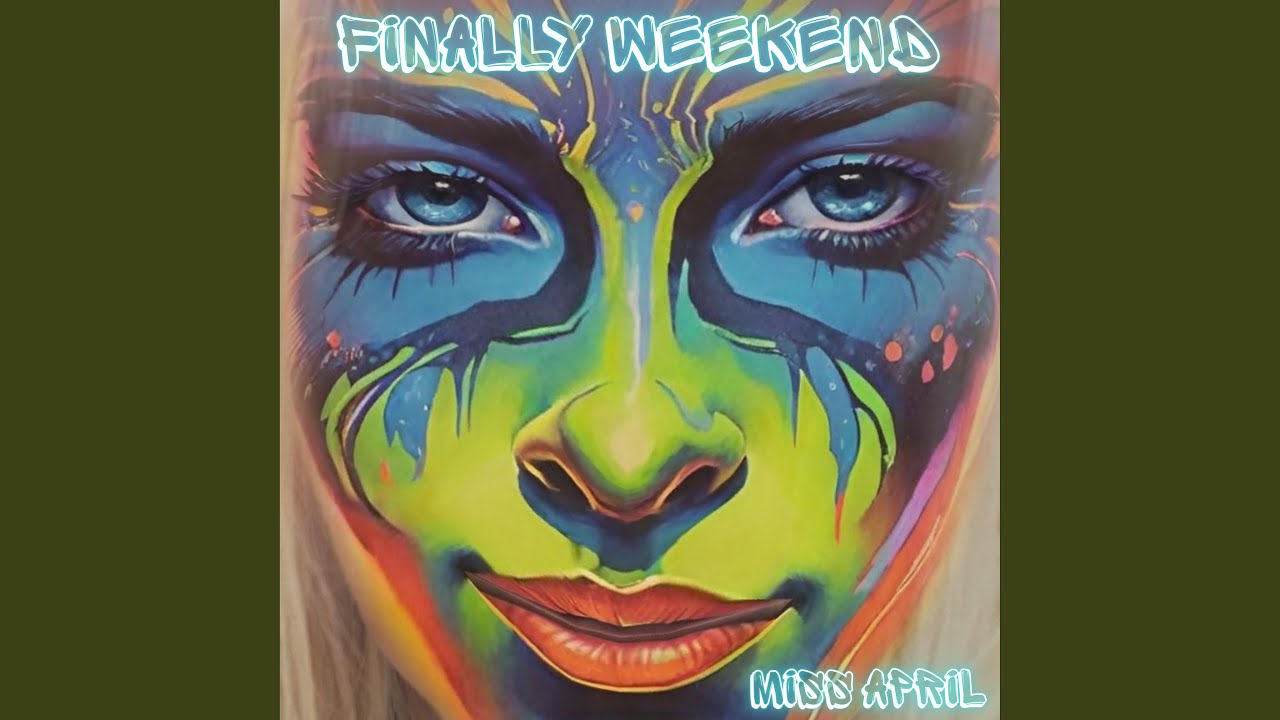 FINALLY WEEKEND