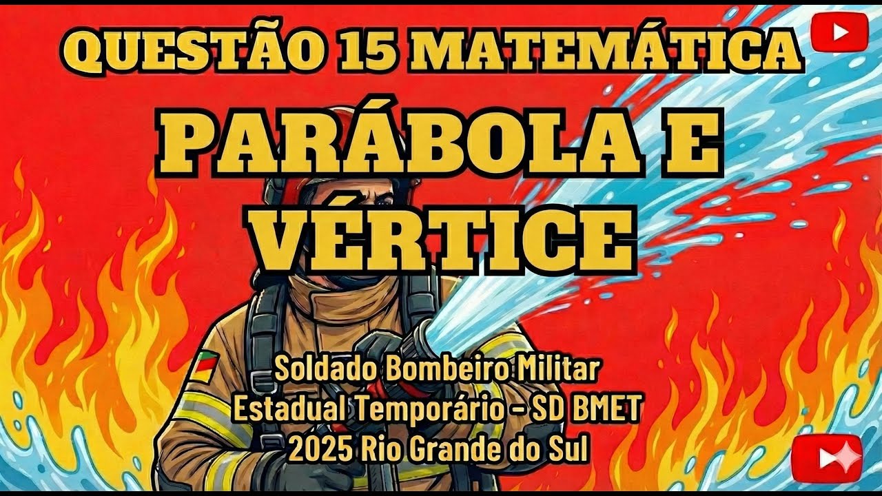 Questão 15 matemática Soldado Bombeiro Militar Estadual Temporario - SD BMET 2025 Rio Grande do Sul.