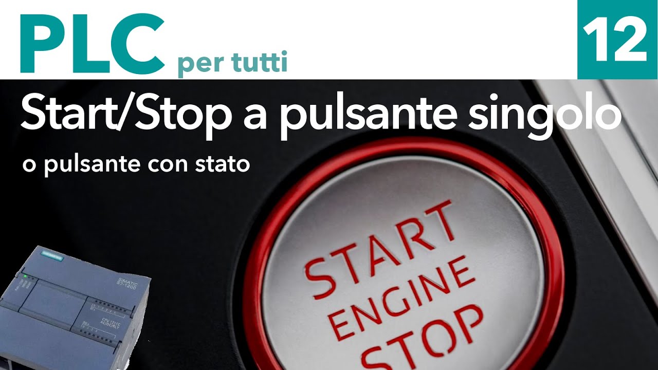 Comando Avvio/Arresto con pulsante singolo (pulsante con stato) - PLC per tutti #12