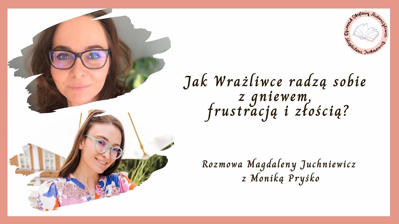 Jak Wrażliwce radzą sobie z gniewem, frustracją i złością?