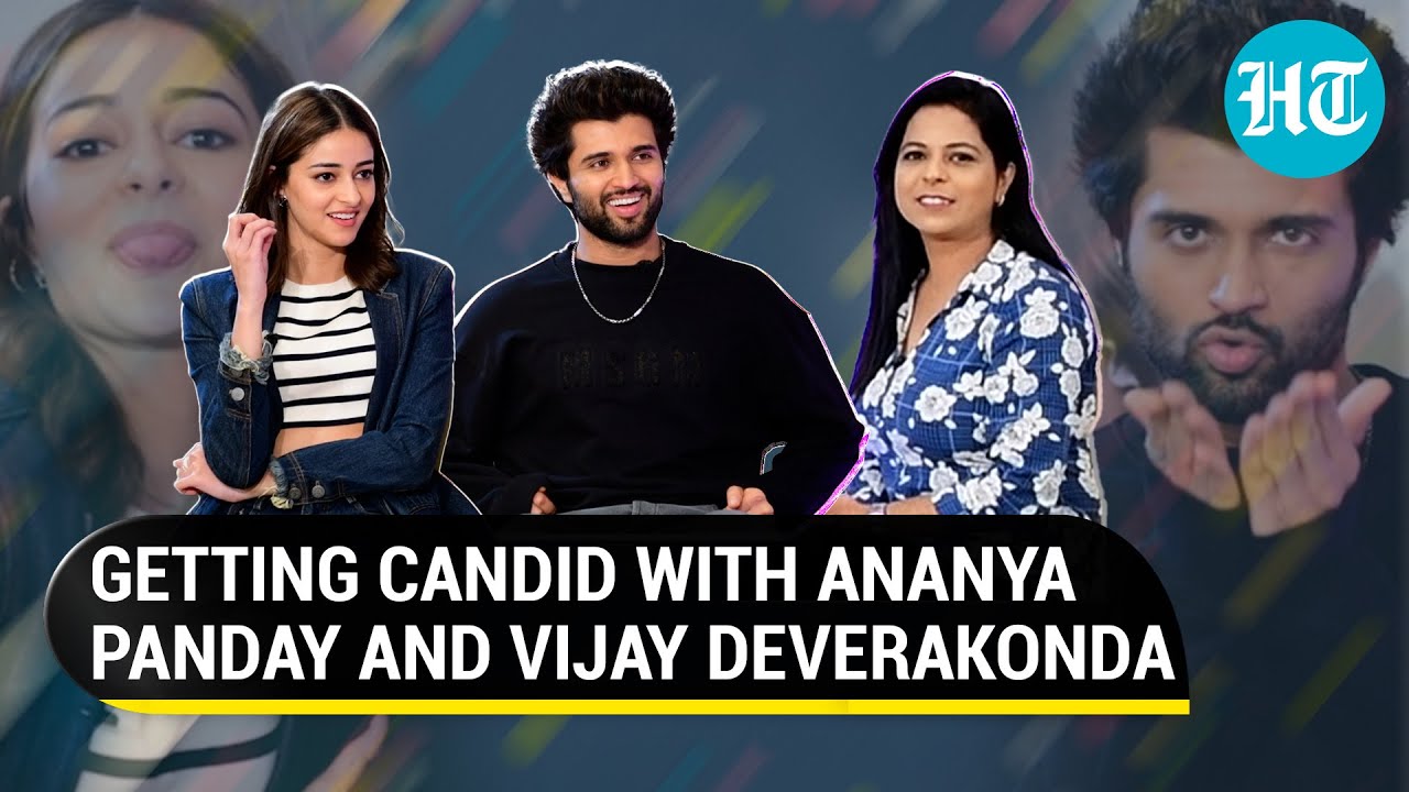Interview with Liger duo Ananya Panday and Vijay Deverakonda