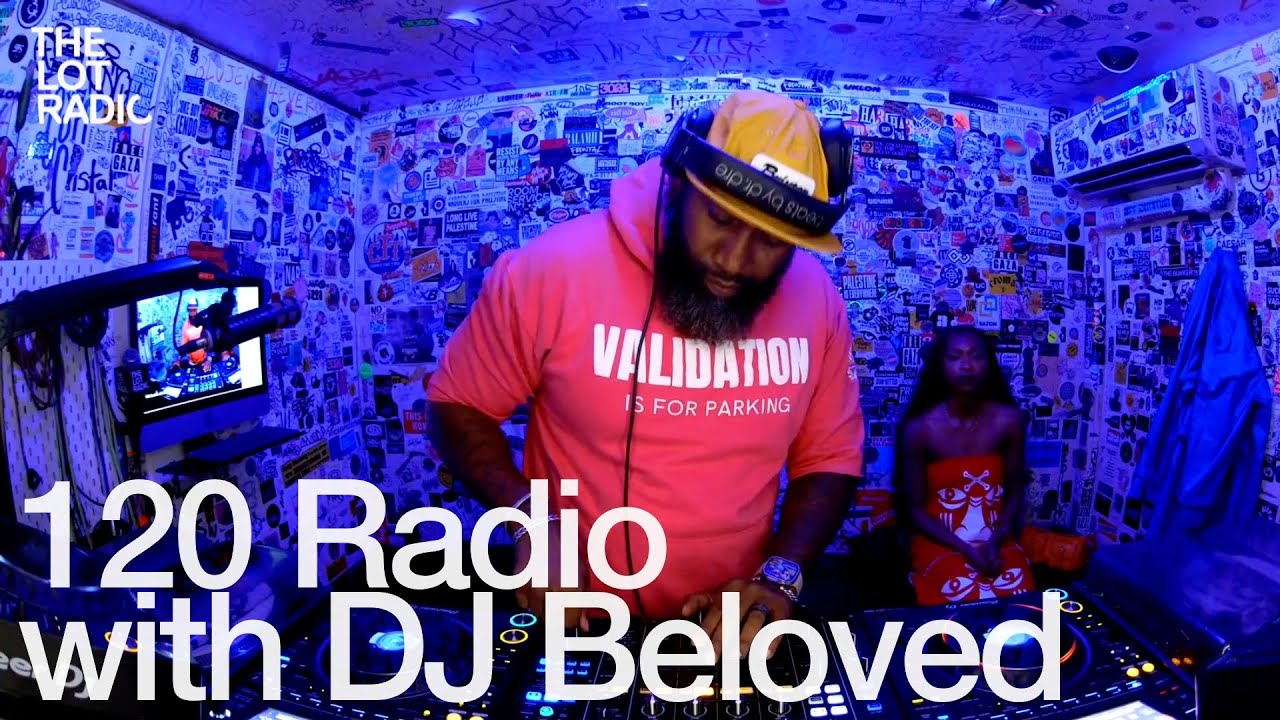 120 Radio with DJ Beloved @TheLotRadio 10-24-2024