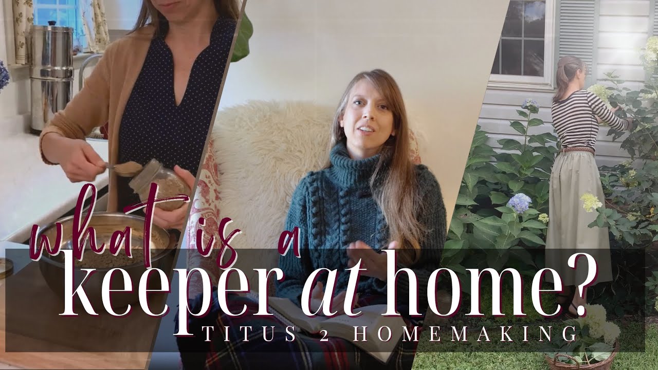 What Keeper at Home REALLY means | Bible Study With Me | Titus 2 Homemaking