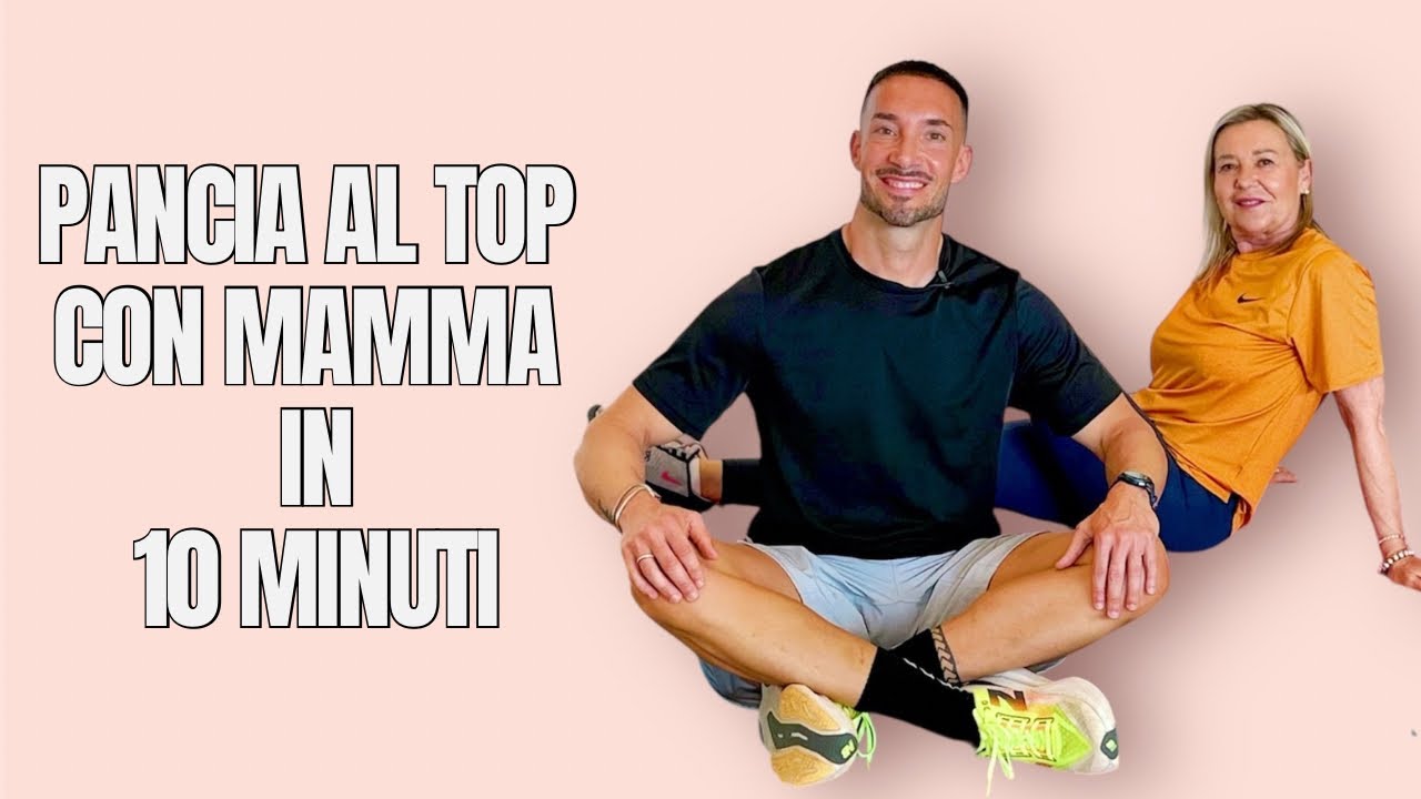 PANCIA AL TOP CON MAMMA IN 10 minuti