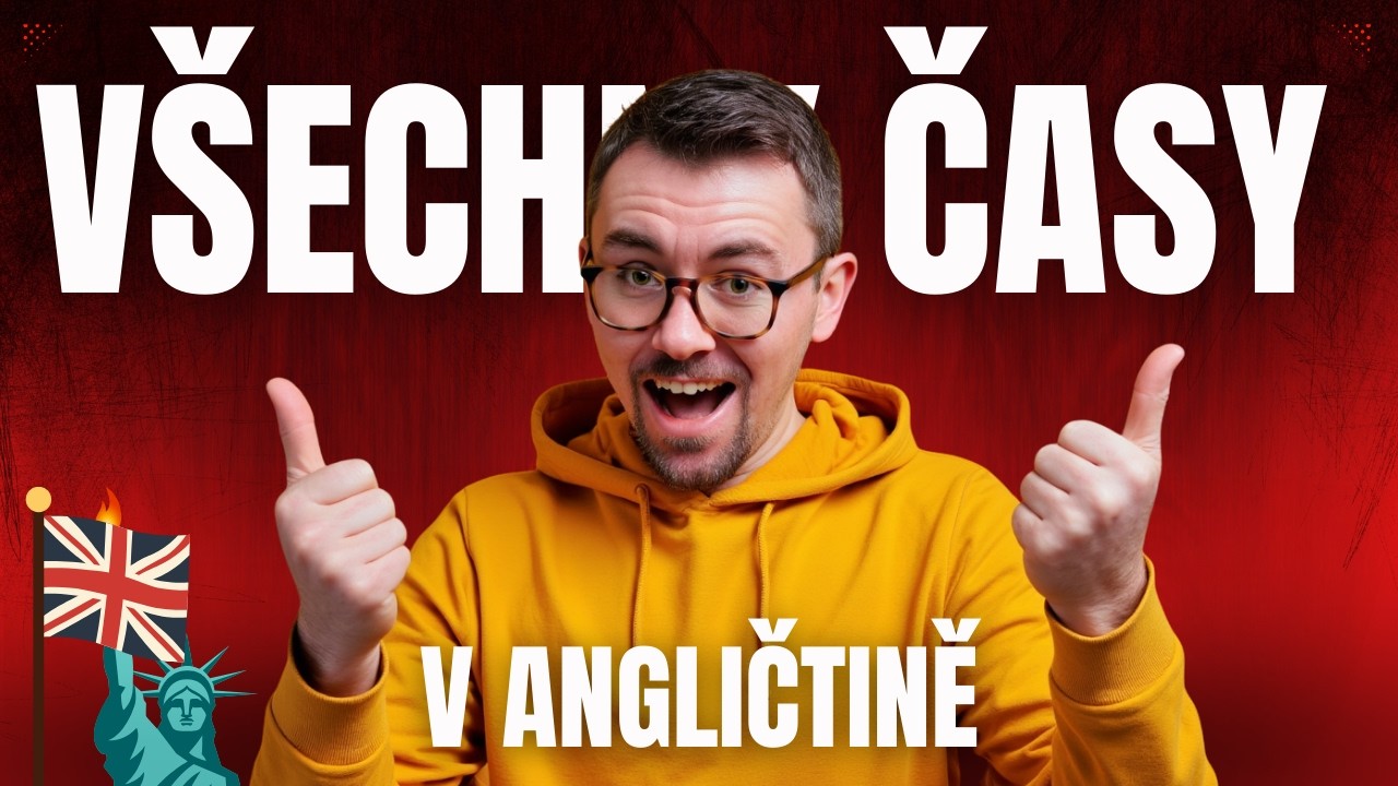 Všechny anglické časy v jednom videu!