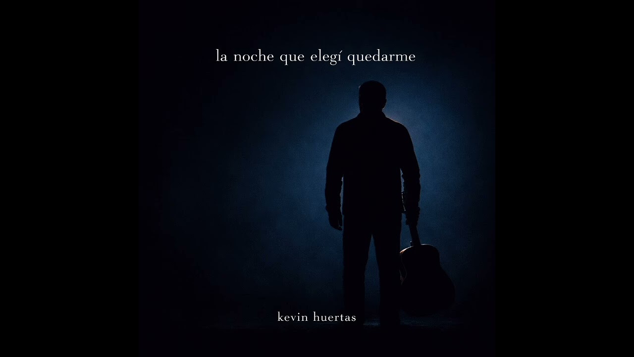 LA NOCHE QUE ELEGÍ QUEDARME.       Kevin Huertas 