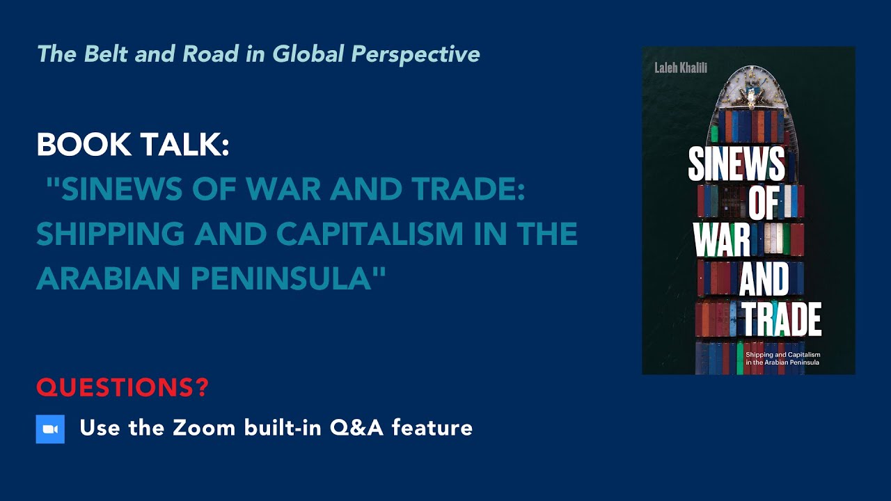 Laleh Khalili | Sinews of War and Trade: Shipping and Capitalism in the Arabian Peninsula