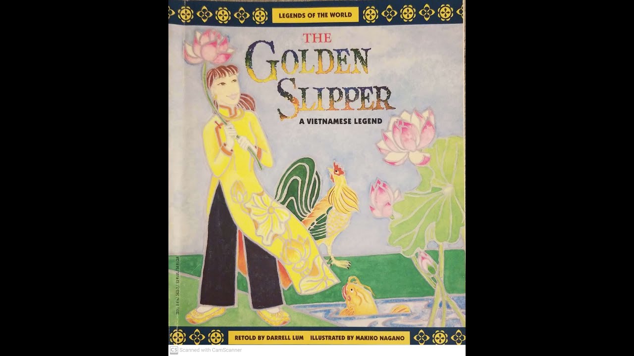 Read Aloud- The Golden Slipper retold by Darrell Lum | A Vietnamese Legend