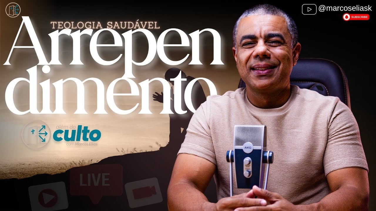 TEOLOGIA SAUDÁVEL | Arrependimento