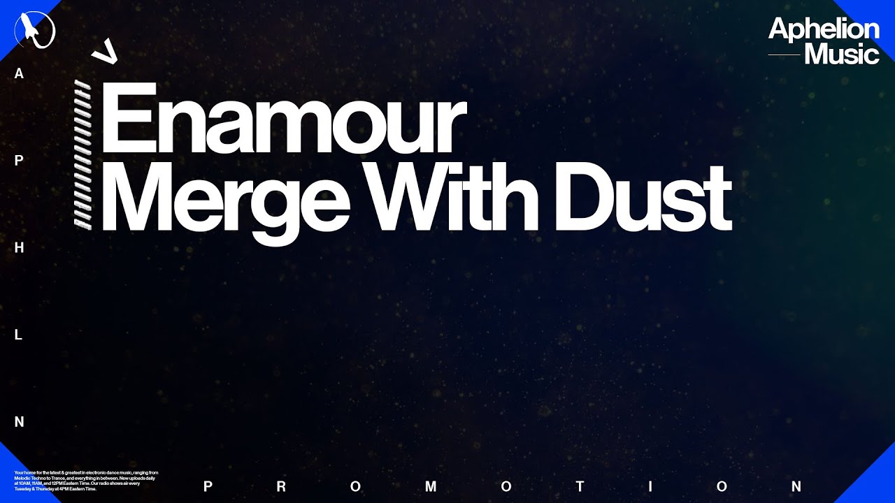 Enamour - Merge With Dust (Extended Mix)