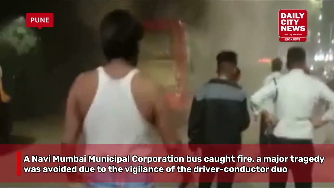 A Navi Mumbai Municipal Corporation bus caught fire, a major tragedy was avoided due to the vigi...