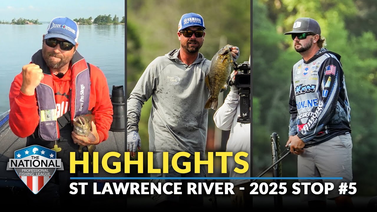 St. Lawrence River (NY) Highlights - NPFL 2025 Stop #5