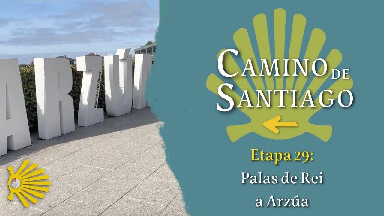 Etapa 29: Palas de Rei a Arzúa | Camino Francés | Camino de Santiago