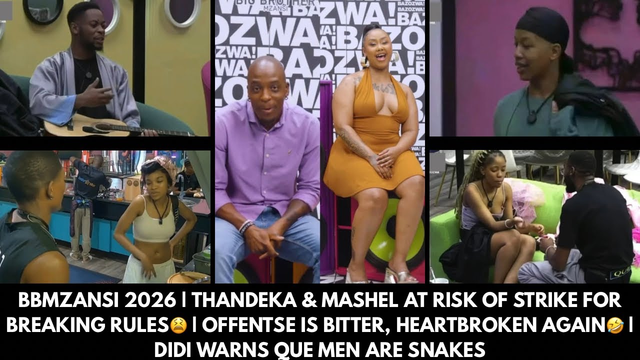 BBMZANSI 2026 | THANDEKA & MASHEL TO GET STRIKES FOR BREAKING RULES😫 | OFFENTSE IS BETTER AGAIN🤣