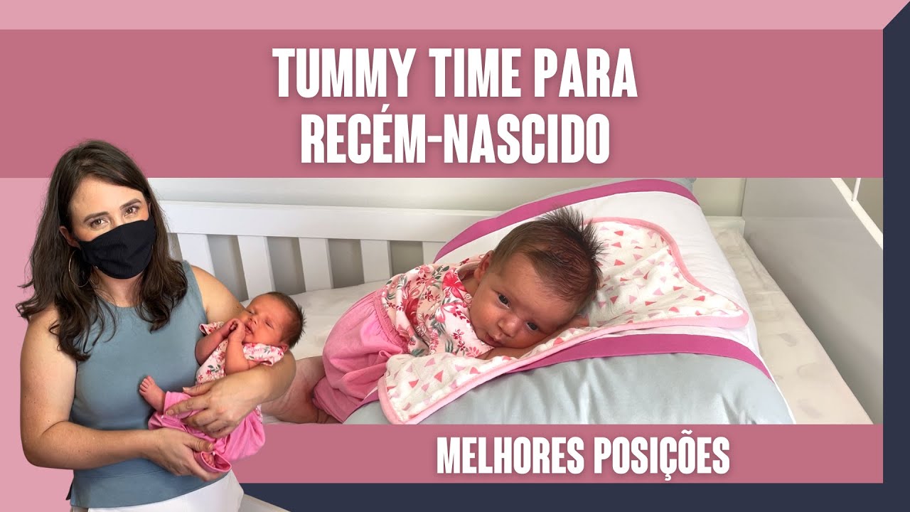 TUMMY TIME | POSIÇÕES PARA RECÉM-NASCIDO