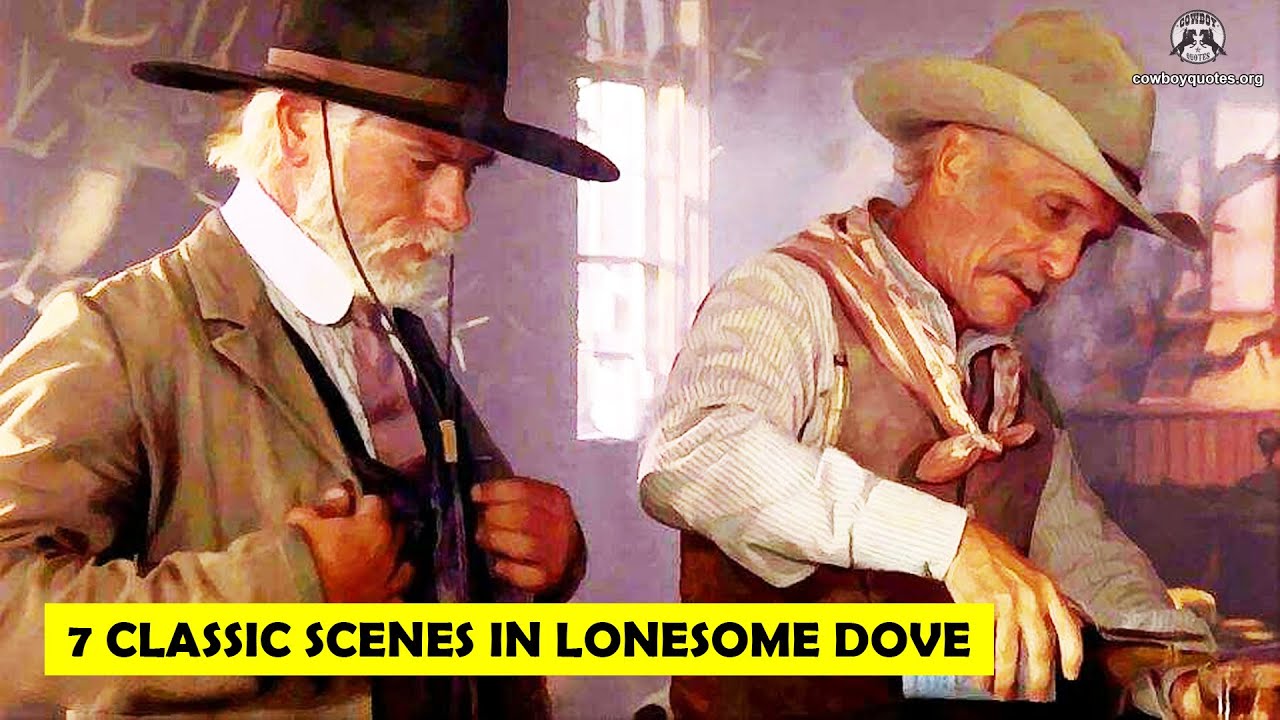 🔴Lonesome Dove: 7 Most Amazing Scenes - Cowboy Quotes