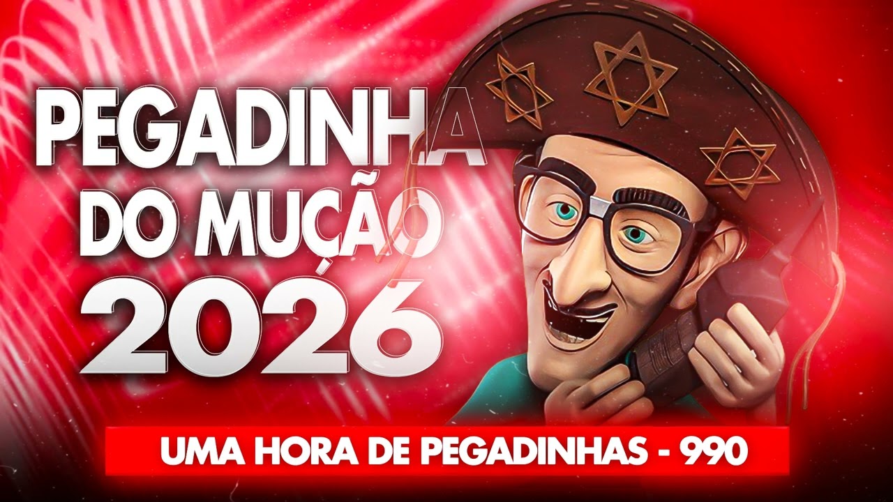 PEGADINHA DO MU&Ccedil;&Atilde;O 1 HORA DE PEGADINHA 990 #MU&Ccedil;&Atilde;O #PEGADINHA #MU&Ccedil;&Atilde;O2026