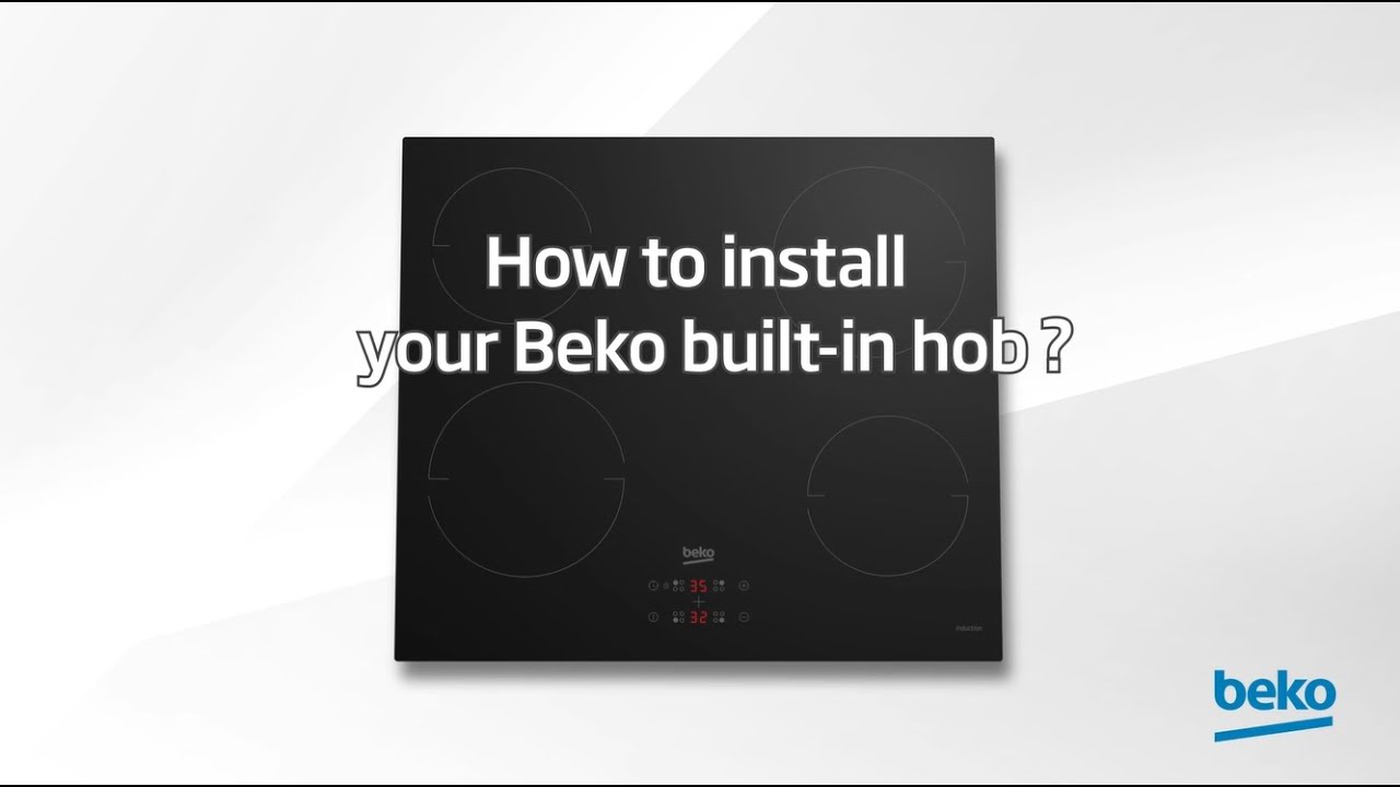 Beko | How to Install your Beko Built-In Hob?