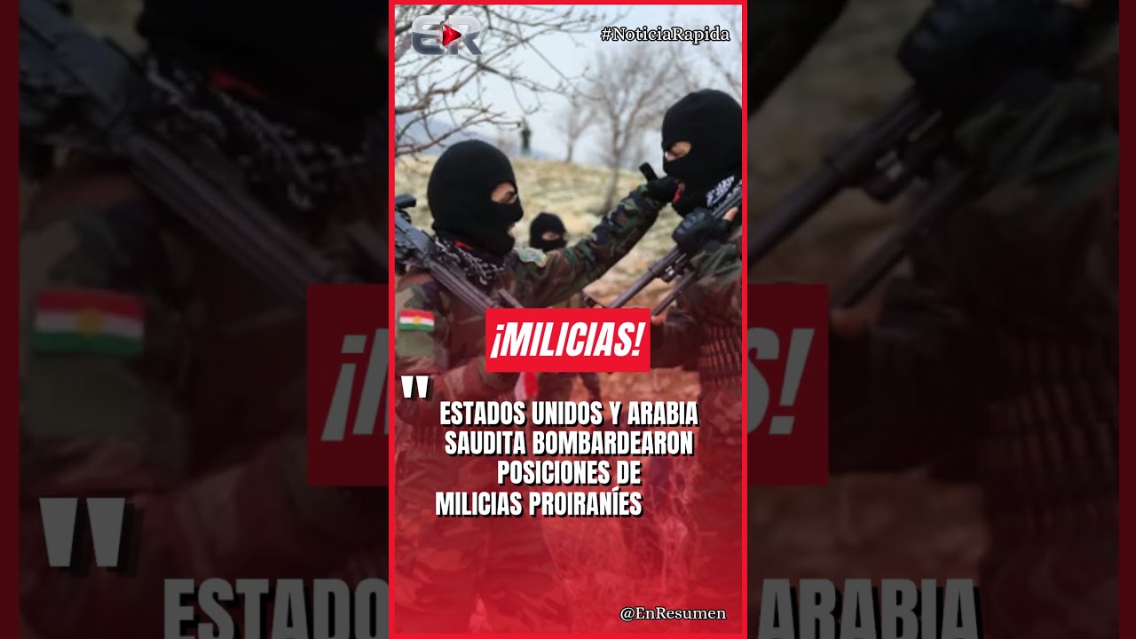EE.UU. Y ARABIA SAUDITA BOMBARDEAN IRAK #Ultimahora #shorts