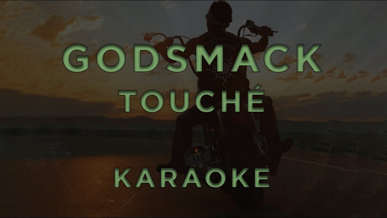 Godsmack - Touché • KARAOKE