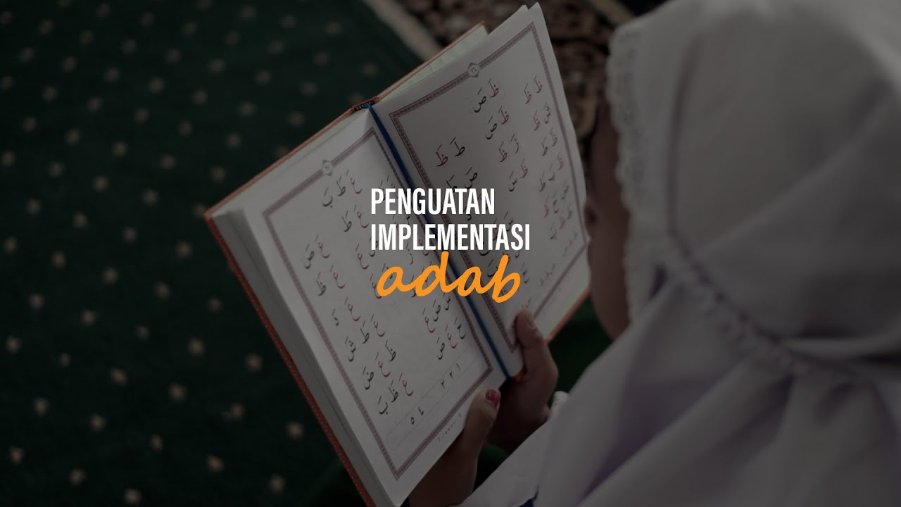 Penguatan Implementasi Adab