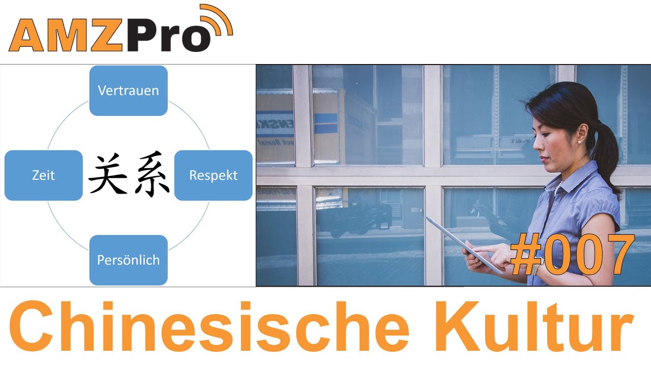 Chinesische Geschaeftskultur #008 - AMZPro