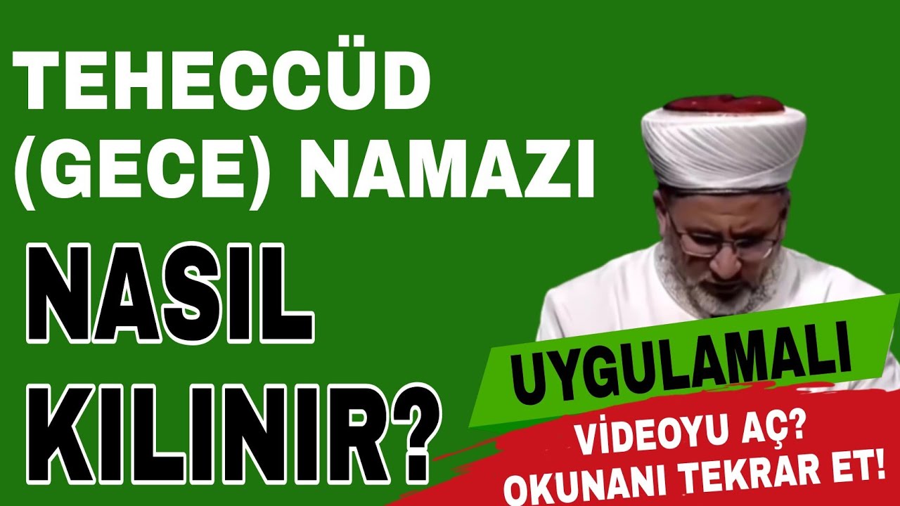 Teheccüd namazı nasıl kılınır? Gece namazı UYGULAMALI  VİDEO