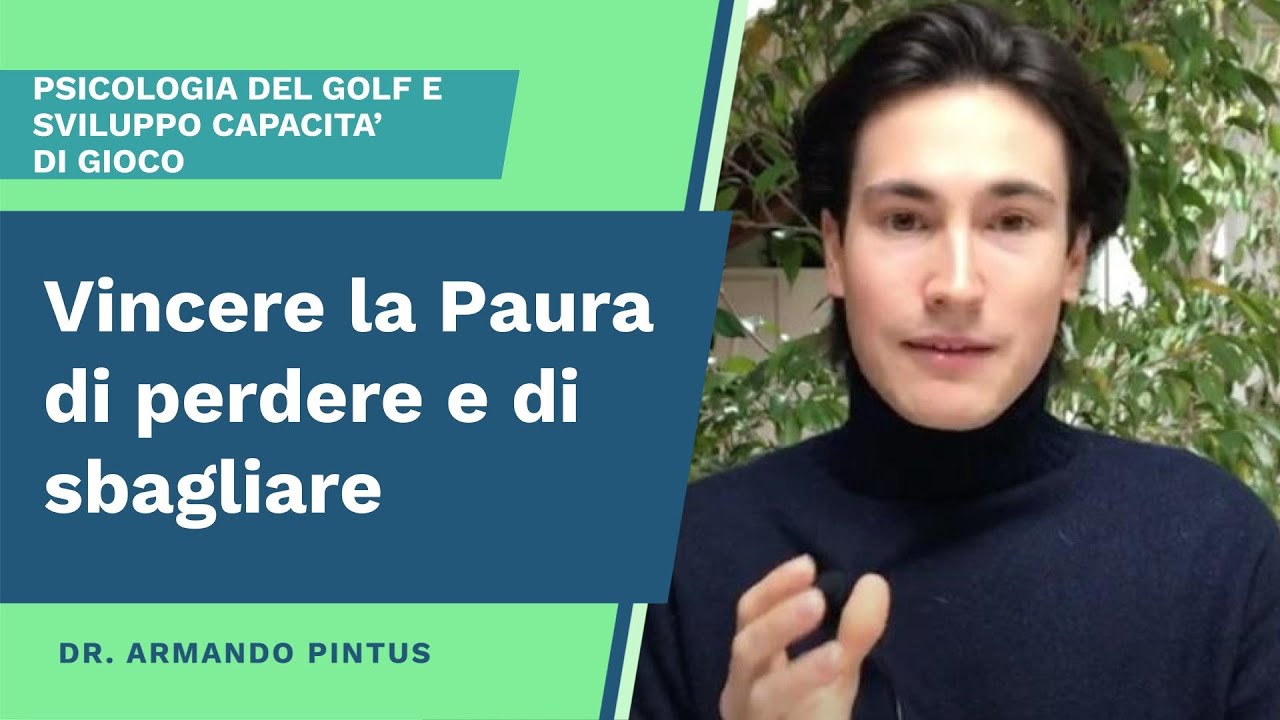 Vincere la paura di perdere e di sbagliare nel golf