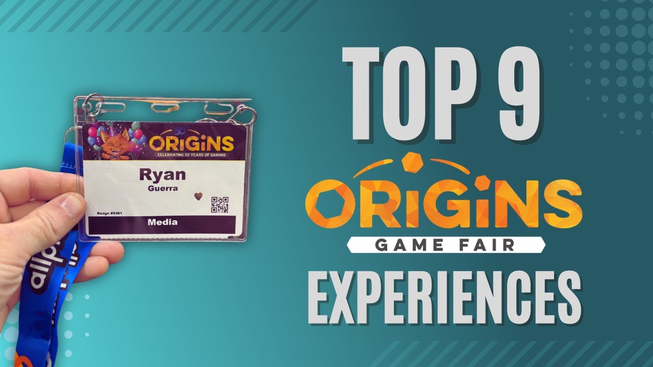 Top 9 Experiences at Origins Game Fair 2025 with Ryan Guerra