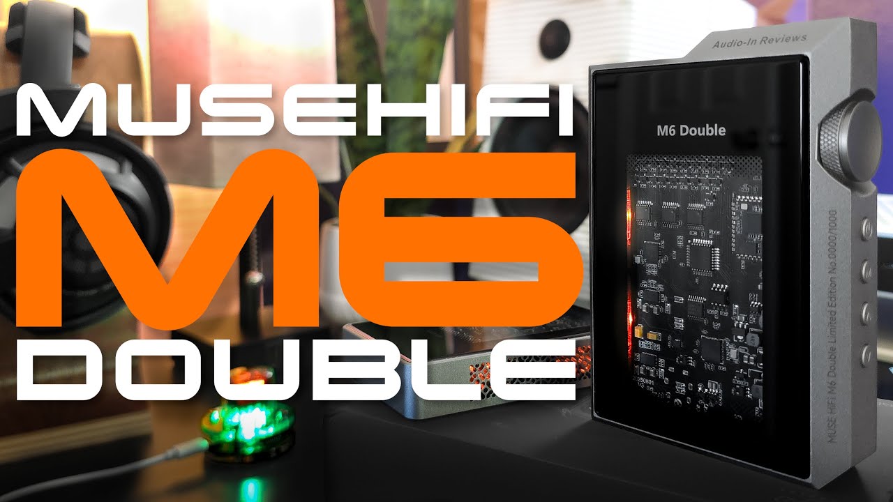 Двойной обзор MUSEHIFI M6