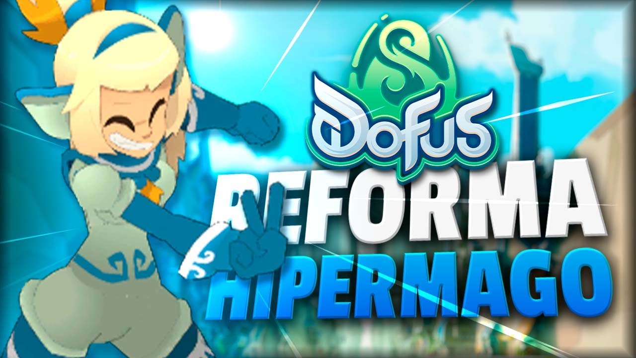 ASÍ SERÁ LA REFORMA AL HIPERMAGO 🤩⬇️ DOFUS