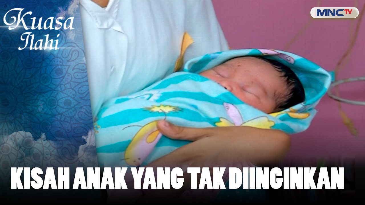 Kisah Anak Yang Tak Diinginkan | FTV KUASA ILAHI