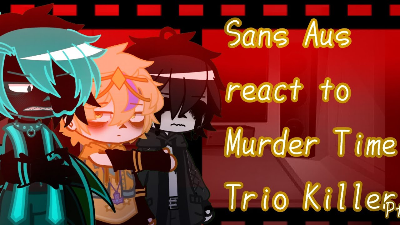 Sans aus react to Killer pt.2! (angst) (toxic relationships) (not canon!)