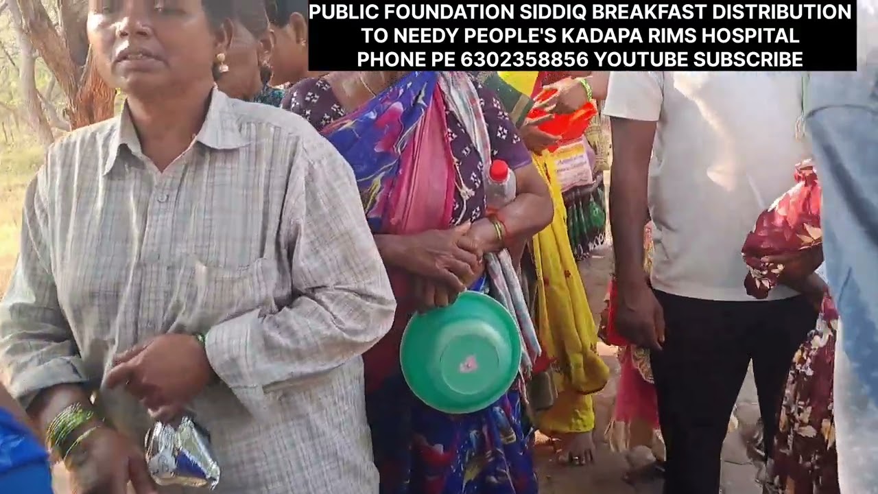 Public foundation siddiq breakfast Distribution phone pe 6302358856 kadapa rims hosp 19February 2026