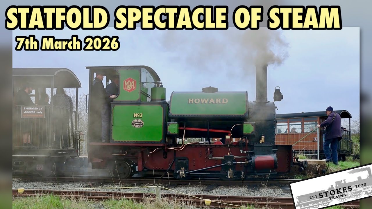 Statfold Barn Railway - Spectacle of Steam - March 2026