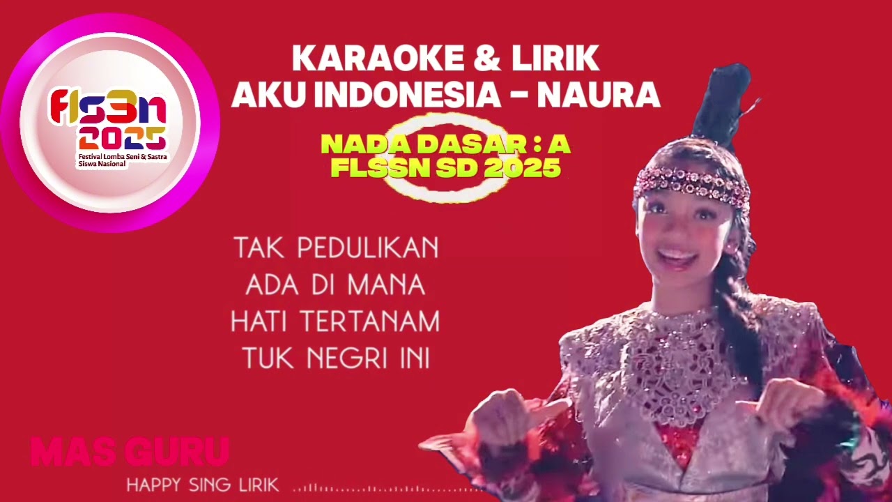 FLSSN 2025 - AKU INDONESIA - KARAOKE LIRIK Nada Dasar A #flssn2025 #flssnsd