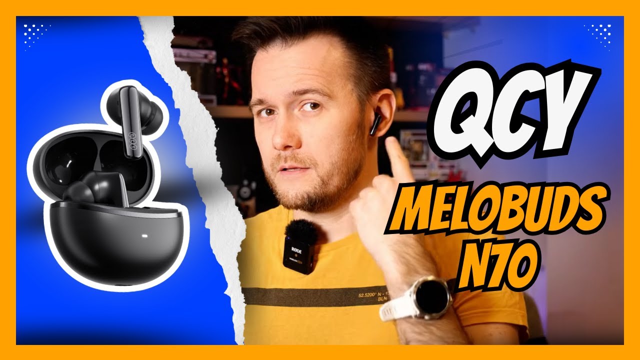 QCY MeloBuds N70 🎧 Najbardziej opłacalne słuchawki w 2026 roku?