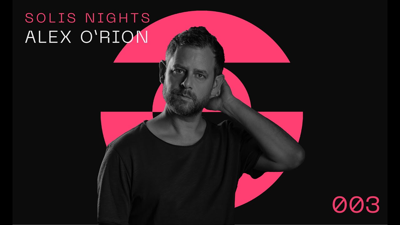 Alex O'Rion - SOLIS NIGHTS 003